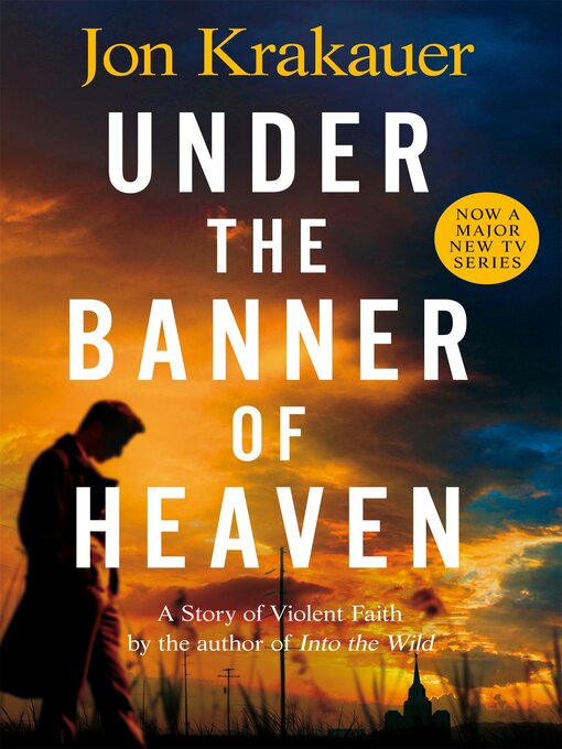 Title details for Under The Banner of Heaven by Jon Krakauer - Wait list